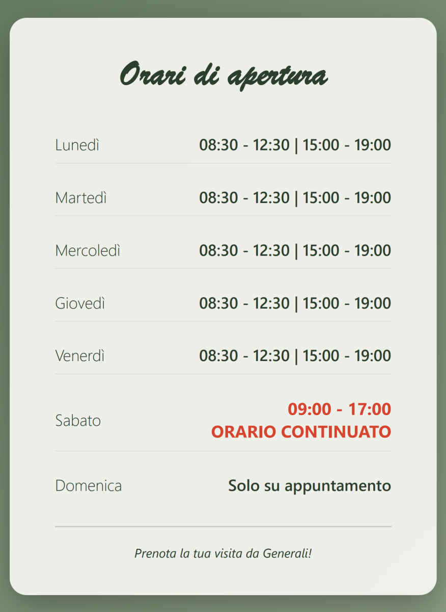 APERTO TUTTI I GIORNI  8:30-12:30 E 15:00-19:00 SABATO Orario Continuato 9:00-17:00 DOMENICA SOLO SU APPUNTAMENTO